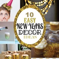 10 Easy New Years Decorating Ideas